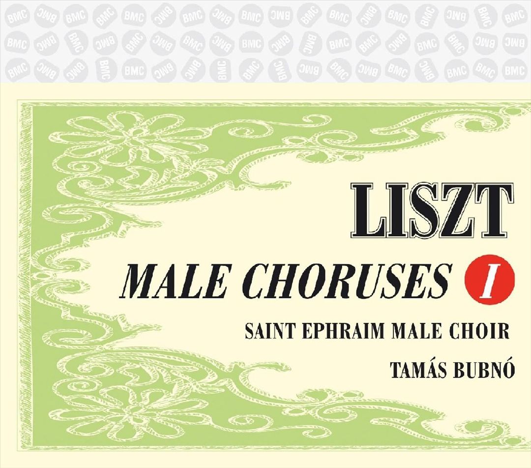 Liszt: Male Choruses, Vol. 1 cover art