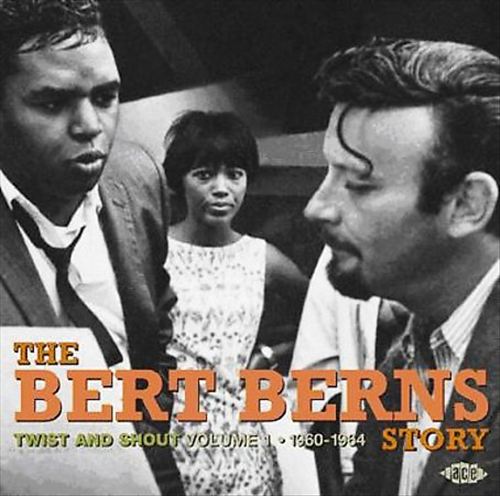 Bert Berns Story, Vol. 1: Twist and Shout 1960-1964 cover art