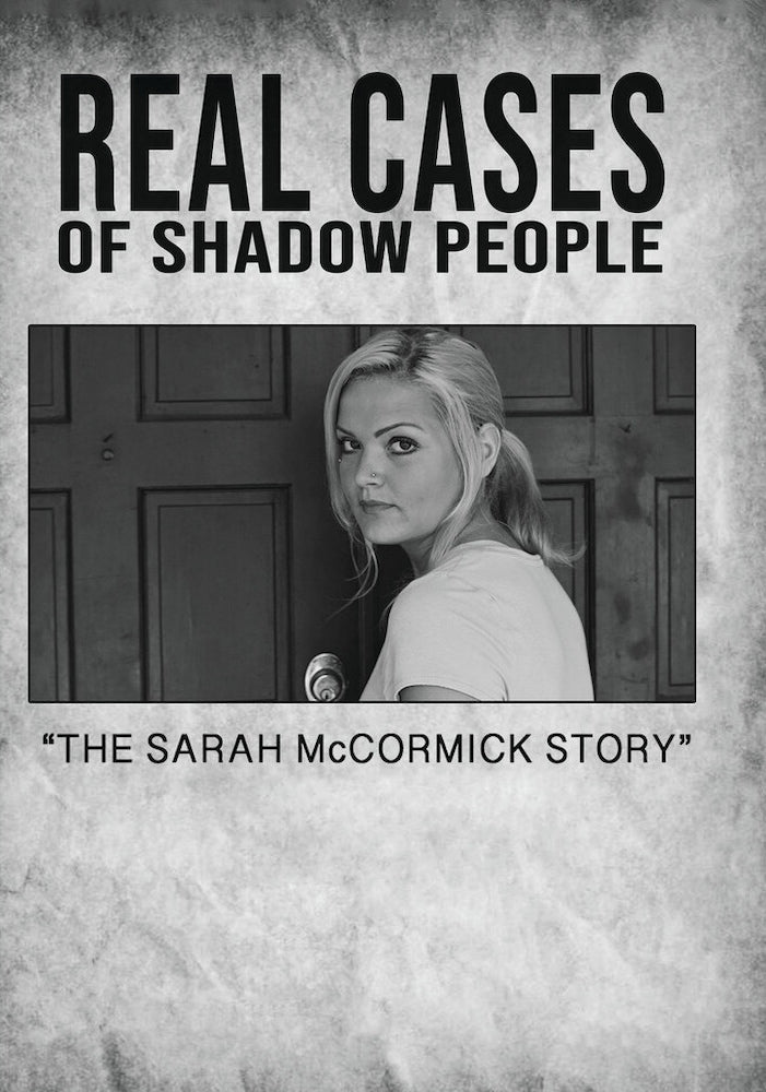 Real Cases of Shadow People: The Sarah McCormick Story cover art