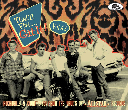 That'll Flat Git It! Vol. 43: Rockabilly & Country Bop from the Vaults of Allstar Records cover art