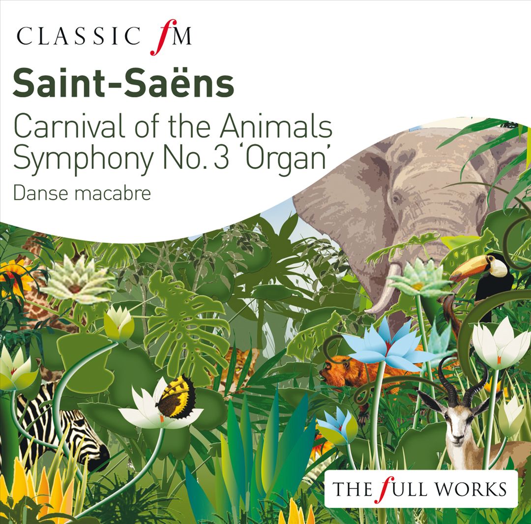 Saint-Saëns: Carnival of the Animals; Organ Symphony cover art