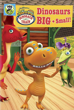 Dinosaur Train: Dinosaurs Big and Small! cover art