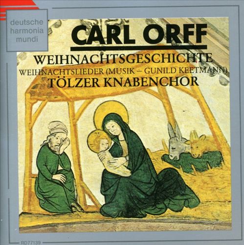 Orff: Weihnachtsgeschichte; Wiehnachstlieder [Germany] cover art