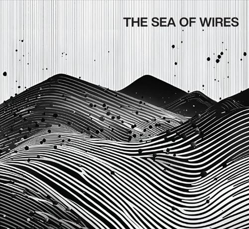 Sea of Wires cover art