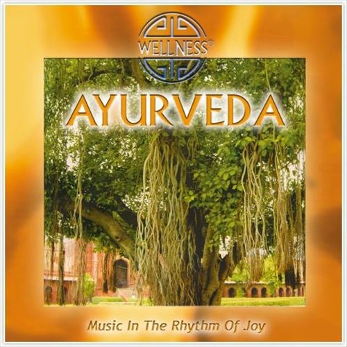 Ayurveda: Music in the Rhythm of Joy cover art