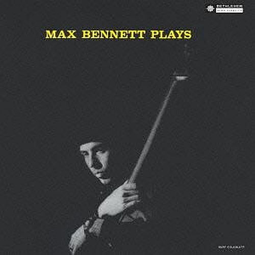 Max Bennett Plays   cover art