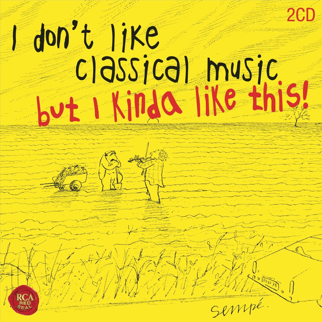 I Don't Like Classical Music, But I Kinda Like This! cover art