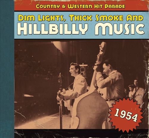 Dim Lights, Thick Smoke and Hillbilly Music: 1954 cover art