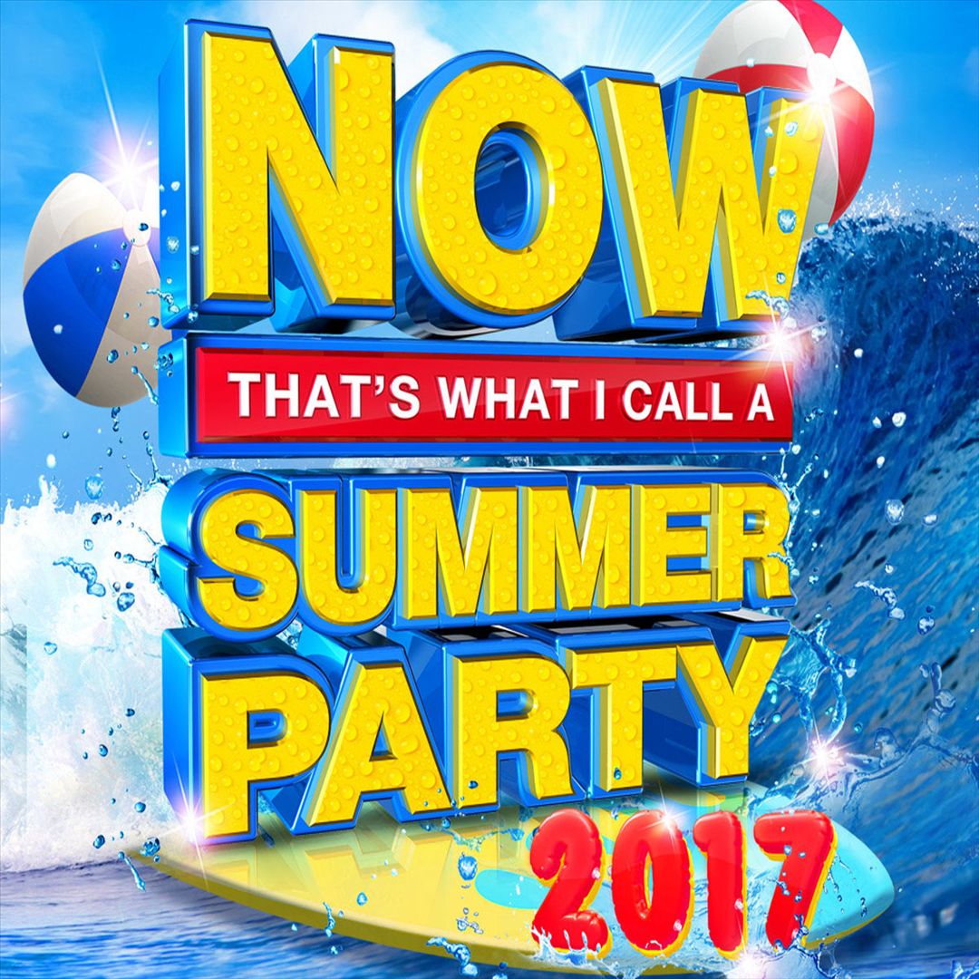 Now That's What I Call a Summer Party [2017] cover art