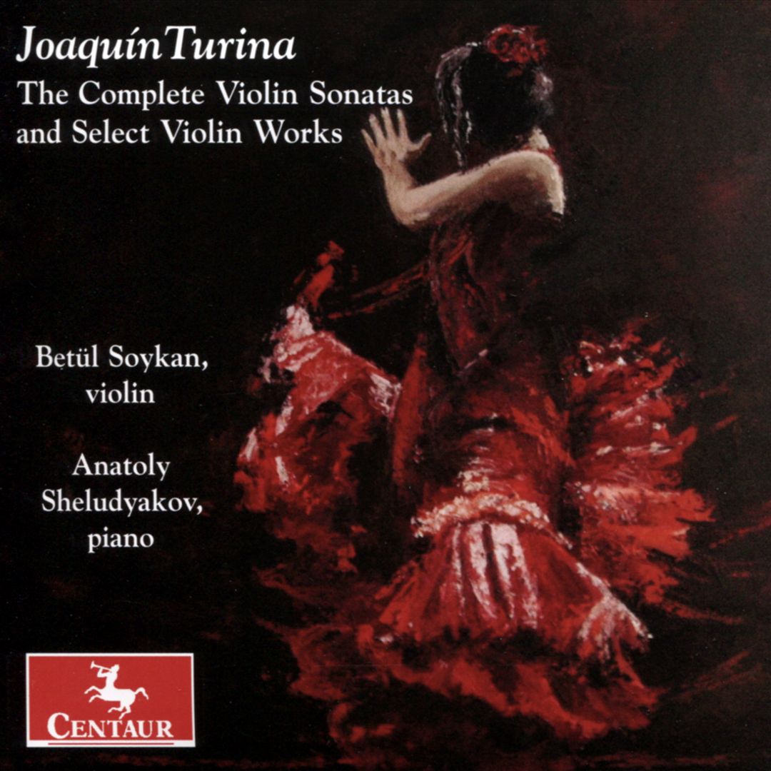 Joaquín Turina: The complete Violin Sonatas and Select Violin Works cover art