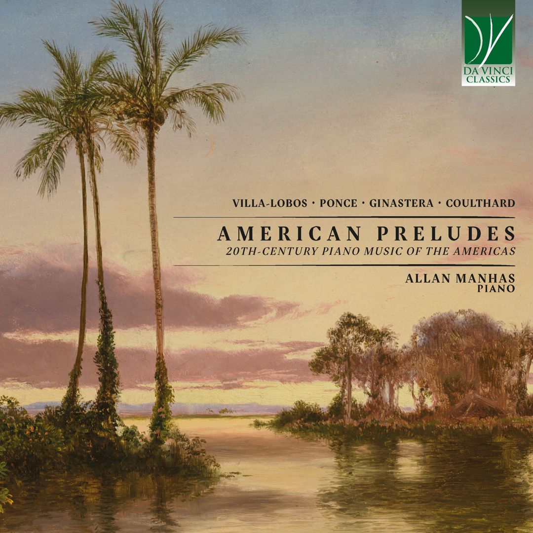 American Preludes: 20th-Century Piano Music of the Americas cover art