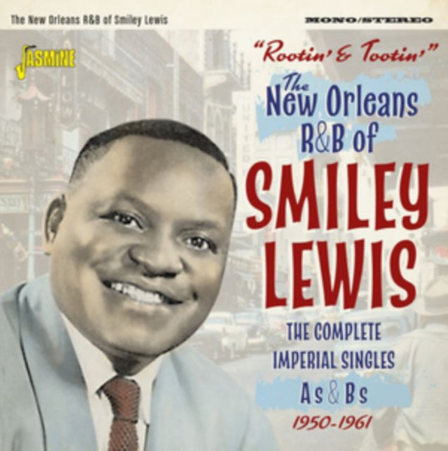 Rootin' and Tootin': The New Orleans R&B of Smiley Lewis/The Complete Imperial Singles As & Bs 1950-1951 cover art
