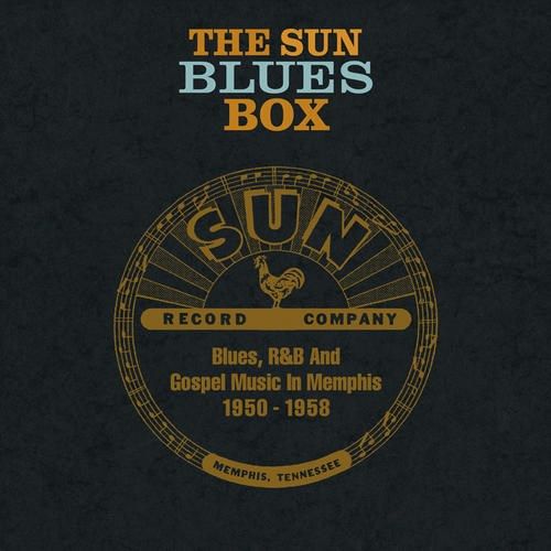 Sun Blues Box: Blues, R&B and Gospel Music in Memphis cover art