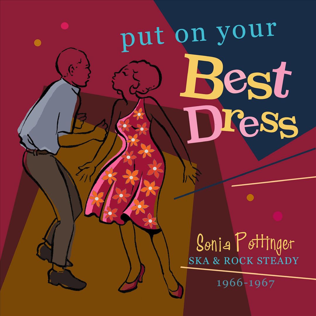 Put on Your Best Dress: Sonia Pottinger Ska & Rock Steady 1966-1967 cover art