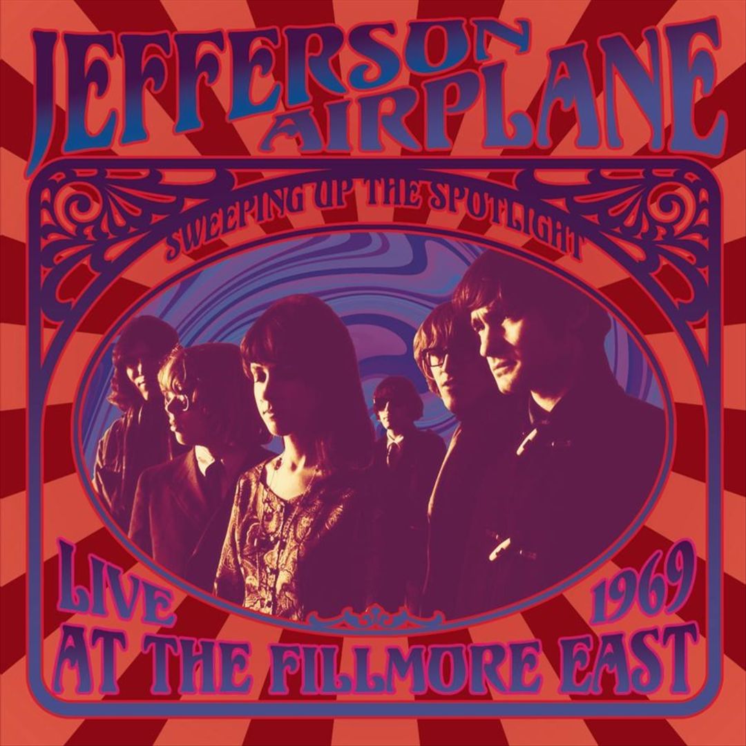 Sweeping Up the Spotlight: Jefferson Airplane Live at the Fillmore East 1969 cover art