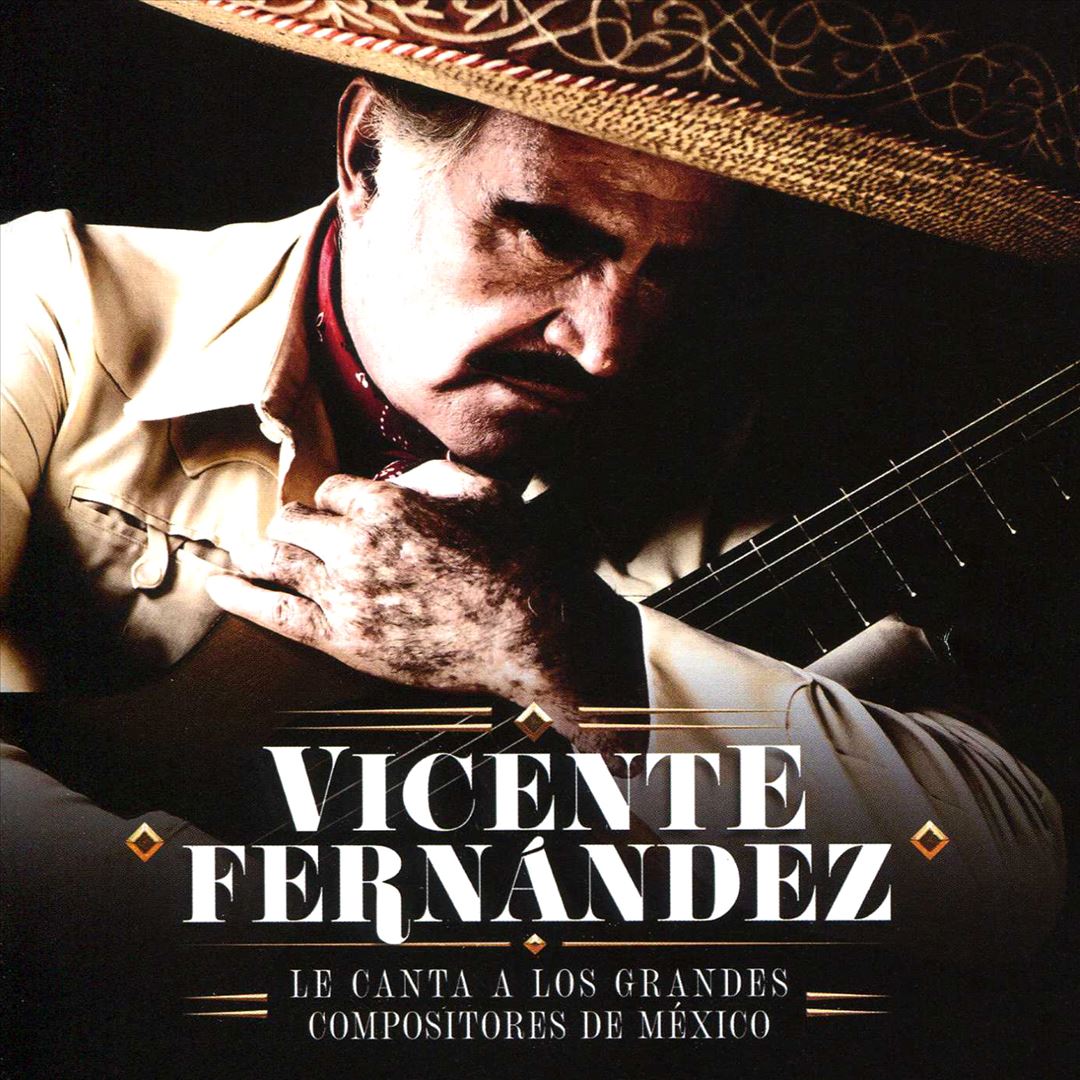 Vicente Fernández Le Canta a los Grandes Compositores de México cover art