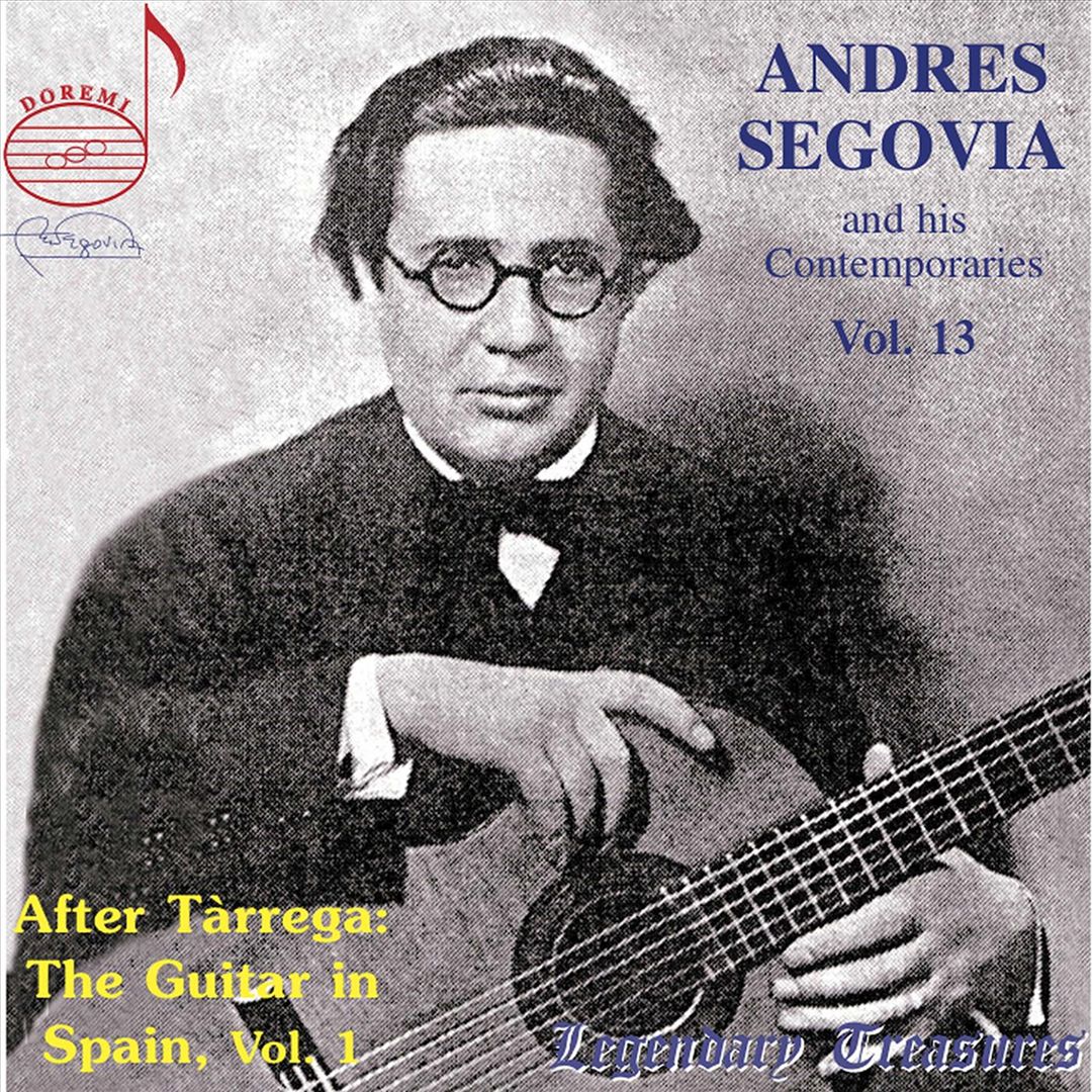Andres Segovia and his Contemporaries, Vol. 13 cover art