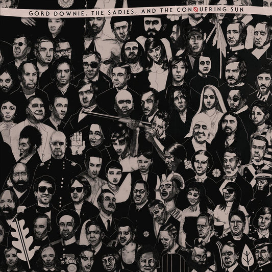 Gord Downie, The Sadies, And The Conquering Sun [LP] cover art