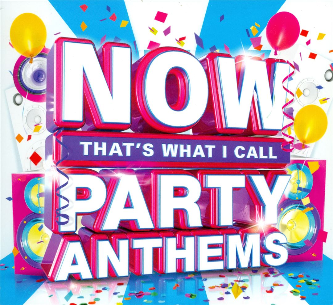 Now That's What I Call Party Anthems [UK] cover art