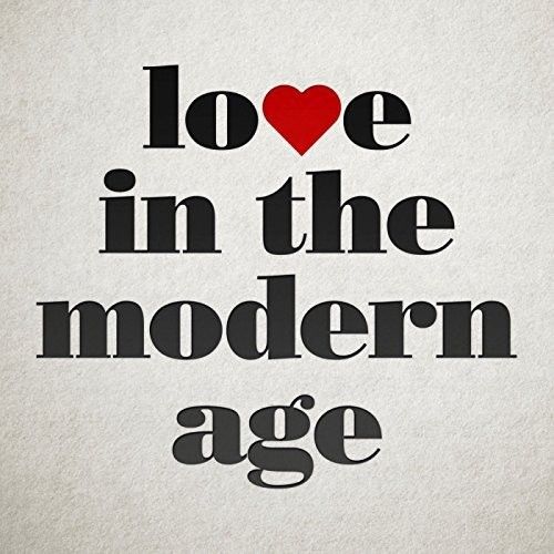Love in the Modern Age cover art