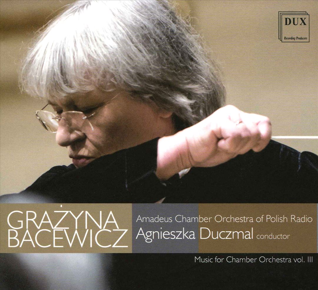 Grazyna Bacewicz: Music for Chamber Orchestra, Vol. 3 cover art