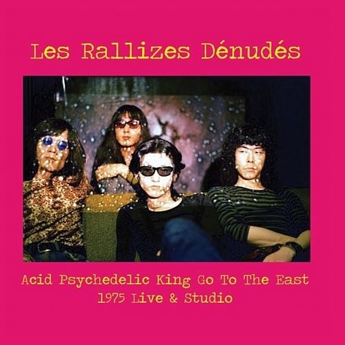 Acid Psychedelic King Go to the East [Live & Studio, 1975]  cover art