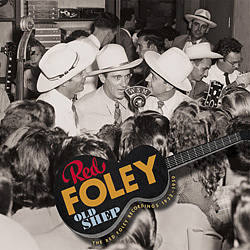 Old Shep: The Red Foley Recordings 1933-1950 cover art
