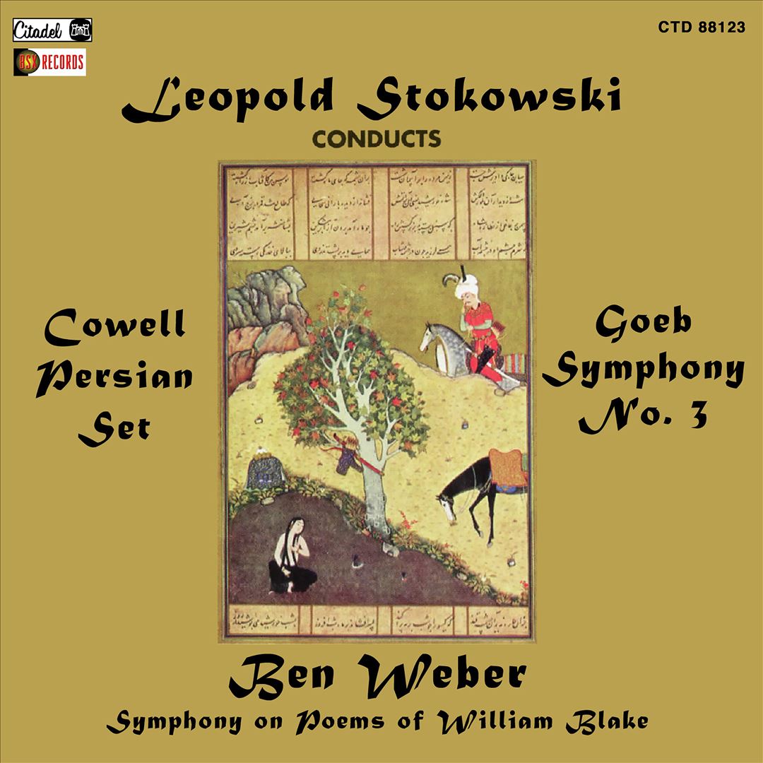 Cowell: Persian Set/Goeb: Symphony No.3/Weber: Blake Symphony cover art