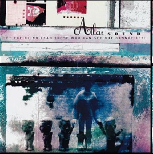 Let the Blind Lead Those Who Can See But Cannot [Bonus CD] cover art