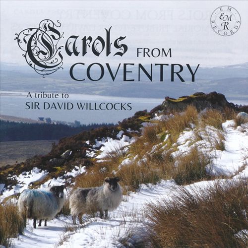 Carols from Coventry: A Tribute to Sir David Willcocks cover art