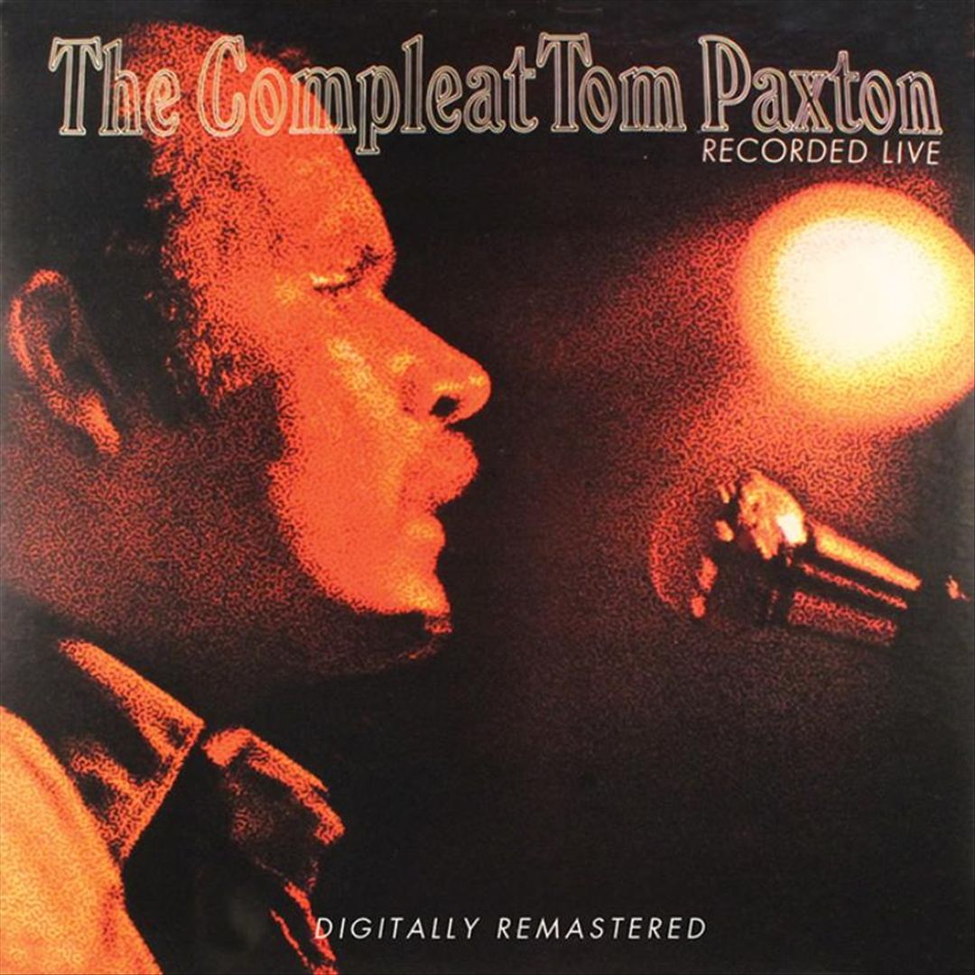 Compleat Tom Paxton: Recorded Live cover art