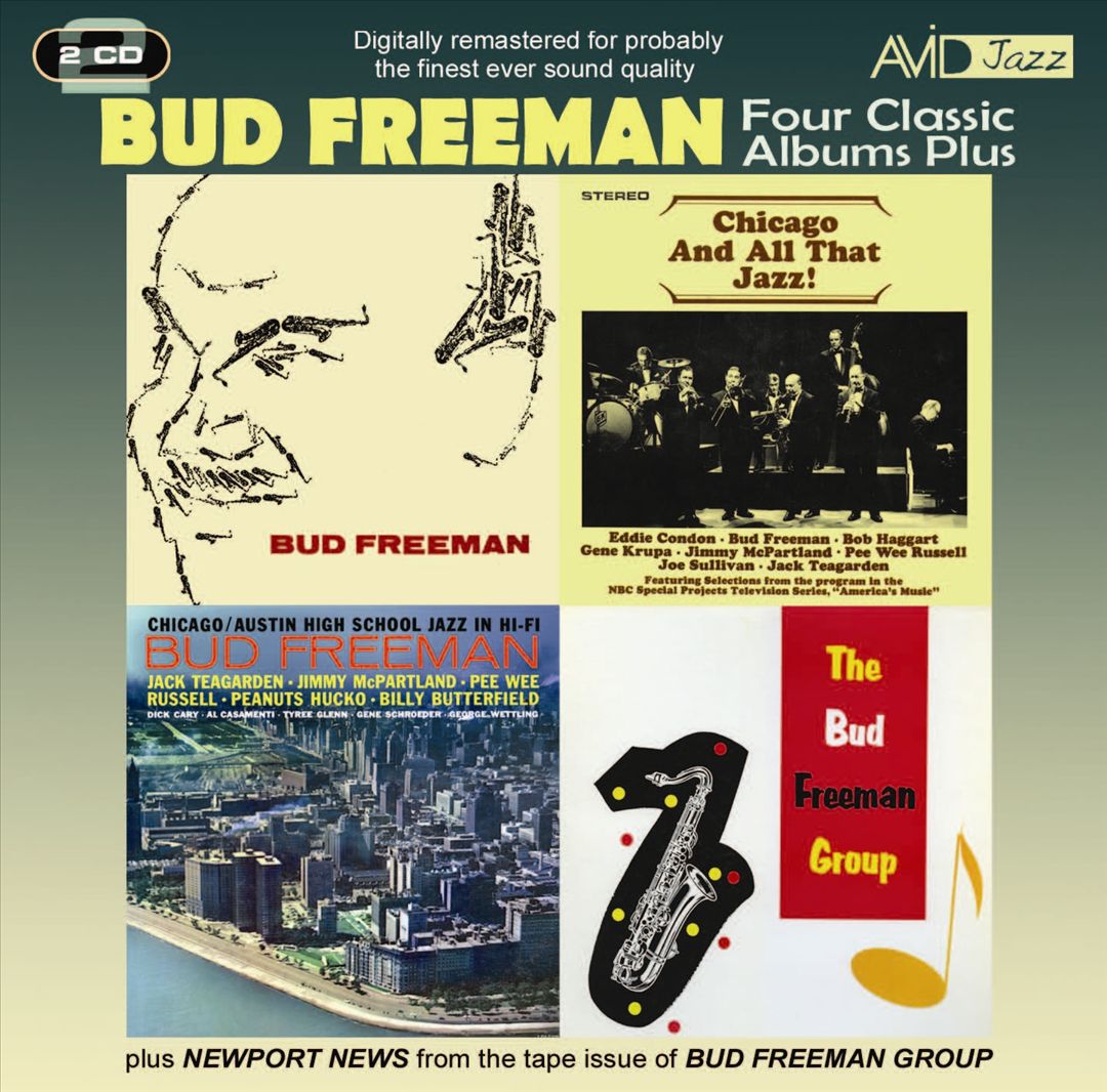Four Class Albums Plus (Bud Freeman/Chicago and All That Jazz/Chicago-Austin High School Jazz In Hi-Fi/The Bud Freeman Group) cover art