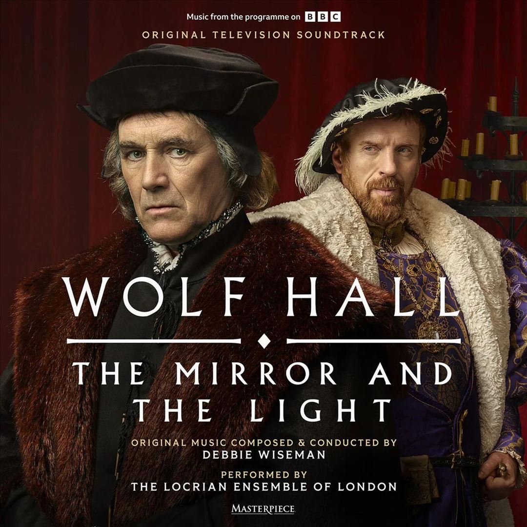 Wolf Hall: The Mirror and the Light [Original Television Soundtrack] cover art