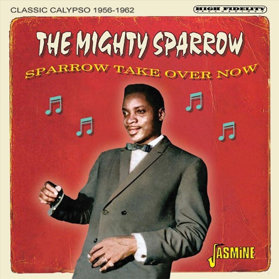 Sparrow Take Over Now: Classic Calypso 1956-1962 cover art