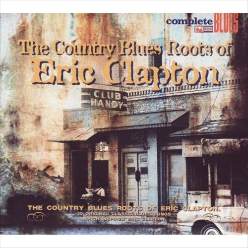 Country Blues Roots of Eric Clapton cover art