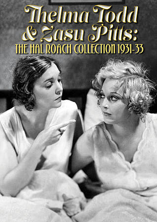 THELMA TODD & ZASU PITTS: THE HAL ROACH COLLECTION 1931-33 cover art