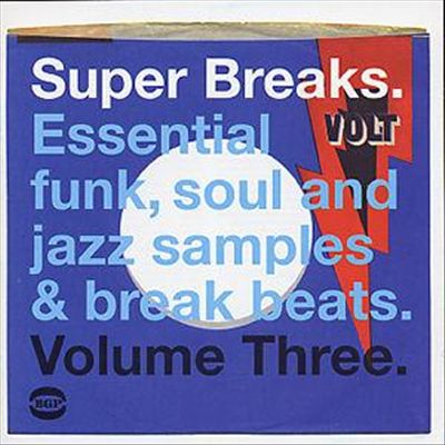 Super Breaks, Vol. 3: Essential Funk, Soul & Jazz Samples and Breakbeats cover art