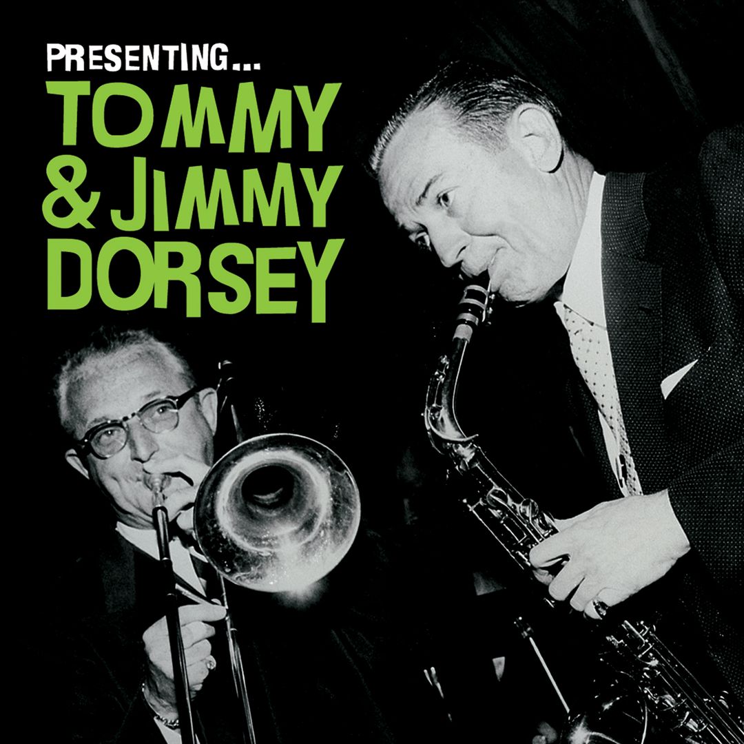 Presenting Tommy and Jimmy Dorsey cover art