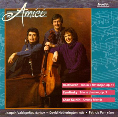 Beethoven: Trio in B flat major, Op. 11; Zemlinsky: Trio in D minor, Op. 3; Nin: Among Friends cover art