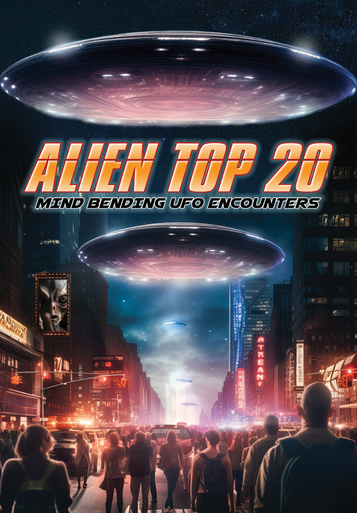 Alien Top 20: Mind Bending UFO Encounters cover art