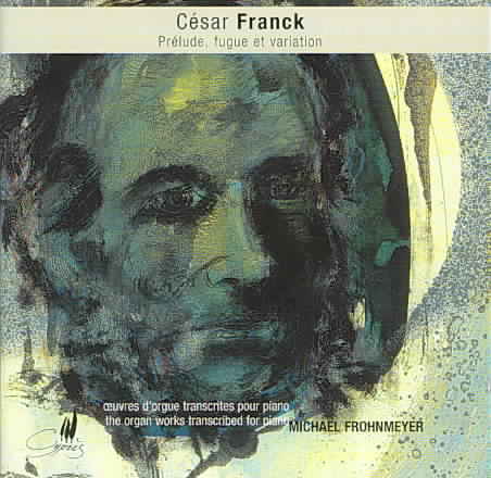 CESAR FRANCK-OEUVRES D'ORGUE TRANSCRITES POUR PIAN cover art