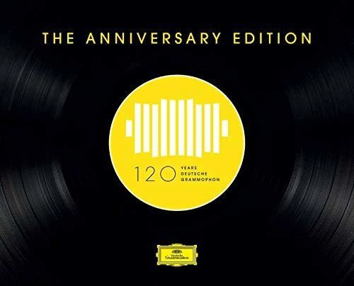 120 Years Of Deutsche Grammophon: The Anniversary Edition cover art