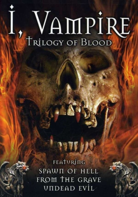 I, Vampire: Trilogy of Blood - Blood Spawn/From the Grave/Undead Evil cover art