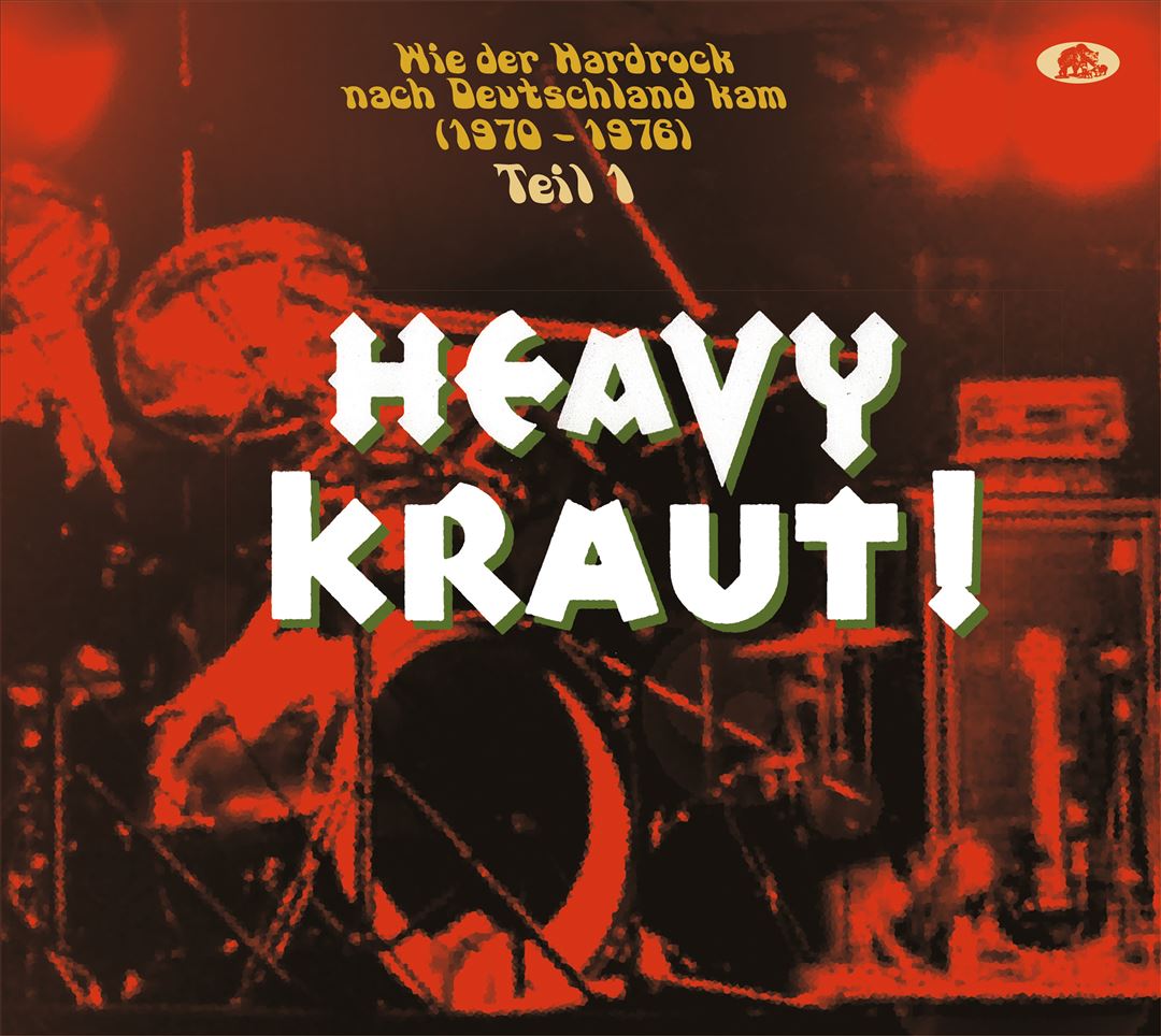 Heavy Kraut! Teil .1: Wie Der Hardrock Nach Deutschland Kam, 1970 - 1976 cover art