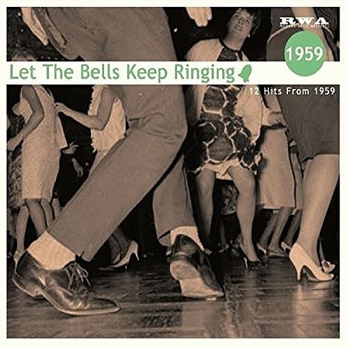 Let the Bells Keep Ringing: 12 Hits From 1959 cover art