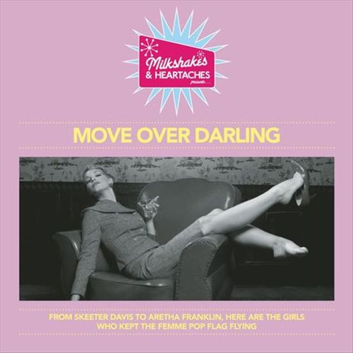 Milkshakes and Heartaches Presents Move Over Darling cover art