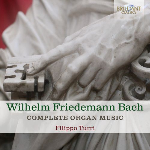 Wilhelm Friedemann Bach: Complete Organ Music cover art