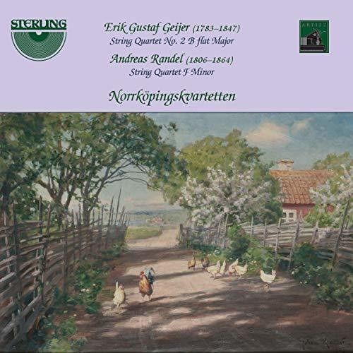 Erik Gustaf Geijer: String Quartet No. 2 B Flat Major; Andreas Randel: String Quartet F Minor cover art