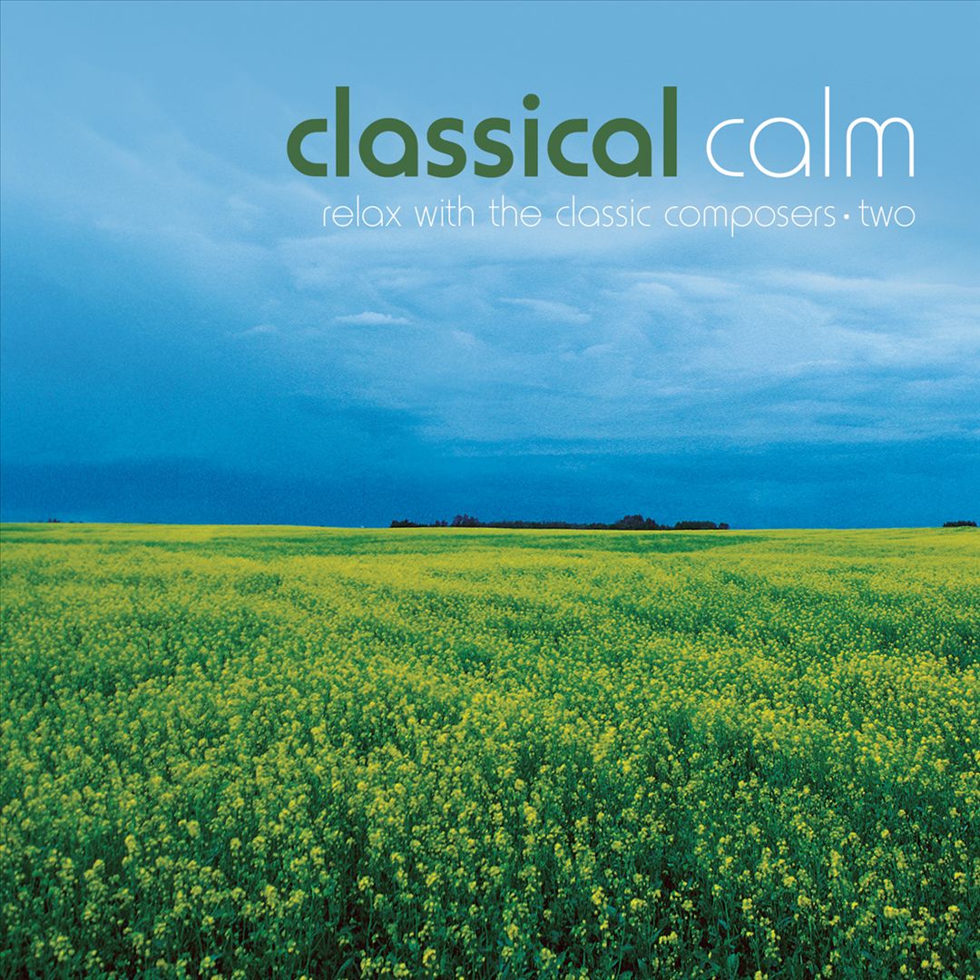 Classical Calm: Relax With Classics, Vol. 2 cover art
