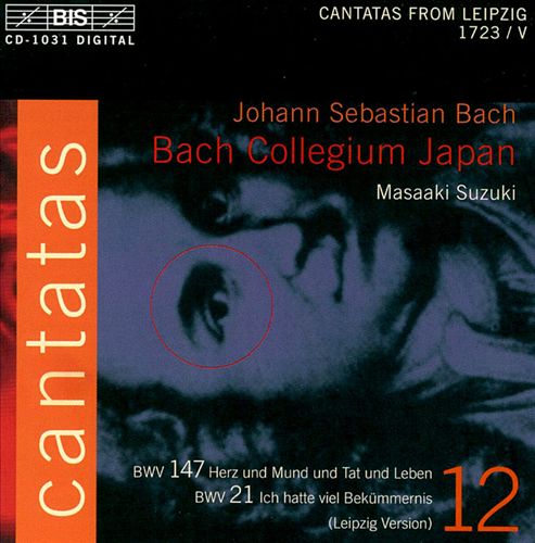 Bach: Cantatas, Vol. 12 - Cantatas 147 & 21 cover art